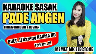 karaoke sasak terbaru untuk cowok PADE ANGEN duet bareng Rahma HD @MEMET_MK_