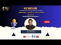 ICC iz Live, a knowledge series by Indian Chamber of Commerce
