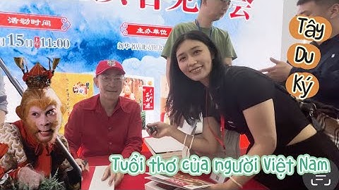 Người Việt Nam lần đầu tiên gặp Tôn Ngộ Không Trung Quốc - Lục Tiểu Linh Đồng