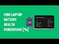 How to check laptop battery health?