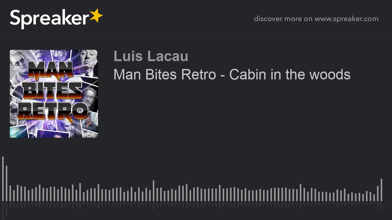 Man Bites Retro - Cabin in the woods