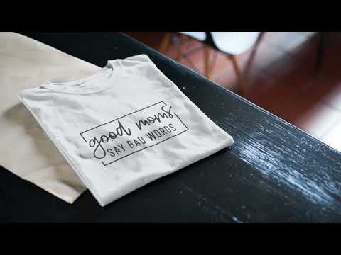 Good Moms Say Bad Words Women's Jersey T-Shirt Made in USA