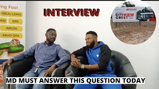 Interview With Md Citi View Crest Estate Epe I Affordable Land For Sale In Epe