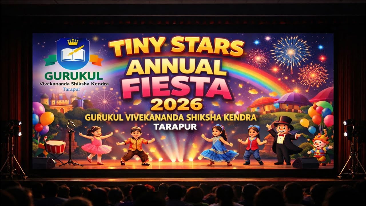 Gurukul Vivekananda Shiksha Kendra Tarapur TINY STARS ANNUAL FIESTA - 2026  :: Live By Bk Studio