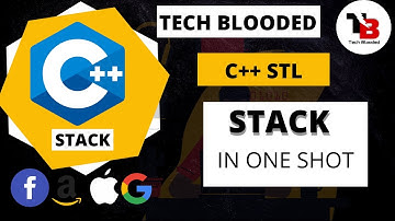 std::stack in C++ STL | Stack in One Shot | Stack implementation  | Tech Blooded | Must Watch for CP