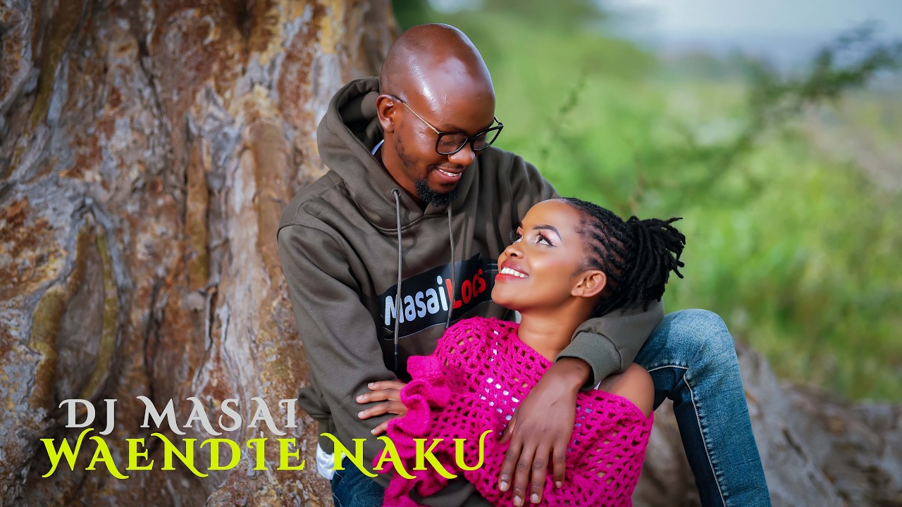 Dj Masai -Waendie Naku (Official Video)
