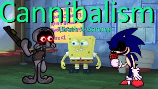 Friday Night Funkin' - Cannibalism But It's Doomsday Squidward Vs Sonic.EXE (My Cover) FNF MODS