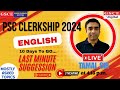 PSC CLERKSHIP 2024 ENGLISH LMS BY TAMAL SIR GSCE.  LAST MINUTE SUGGESTION IN ENGLISH.