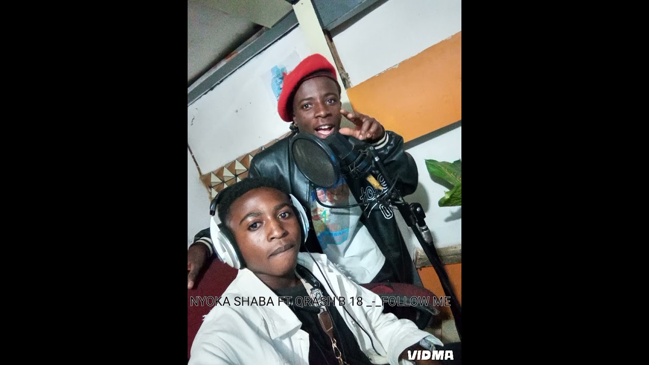 QRASH'B 18 FT NYOKA SHABA -_-FOLLOW ME