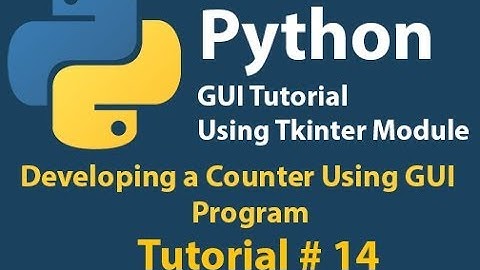 Python GUI: How to create  a Counter in Python Using Tkinter Tutorial# 14