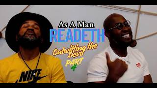 As A Man Readeth Ep. 41 - Outwitting the Devil by Napoleon Hill Part IV (Chps. 9-12)
