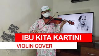 Ibu Kita Kartini Karaoke Violin Cover