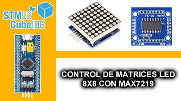 35.- CONTROL DE MATRICES LED 8X8 CON MAX7219 - CURSO MICROCONTROLADORES ARM EN C