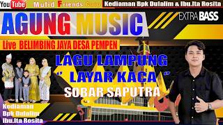 Download lagu AGUNG MUSIK// LAGU LAMPUNG LAYAR KACA //Voc SOBAR SAPUTRA//Mufid Friends Corp