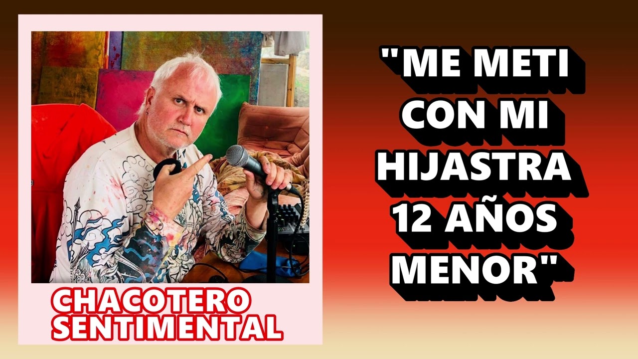 Chacotero Sentimental: Me metí con hijastra 12 años menor
