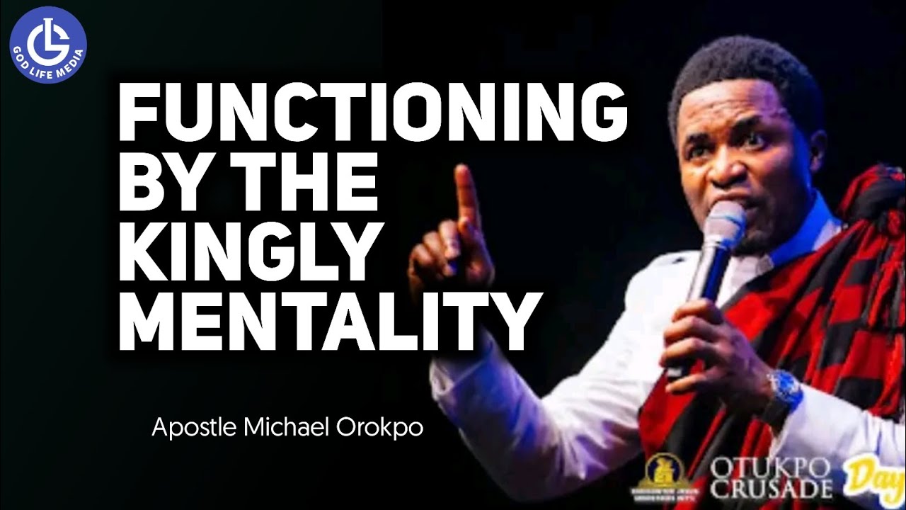 FUNCTIONING BY THE KINGLY MENTALITY 
