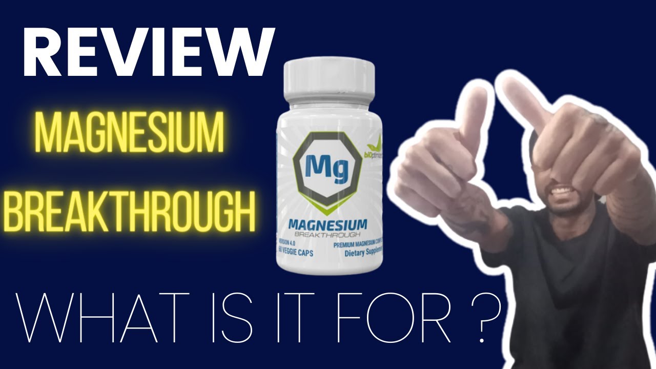 Magnesium Breakthrough Bioptimizers Reviews Magnesium Breakthrough
