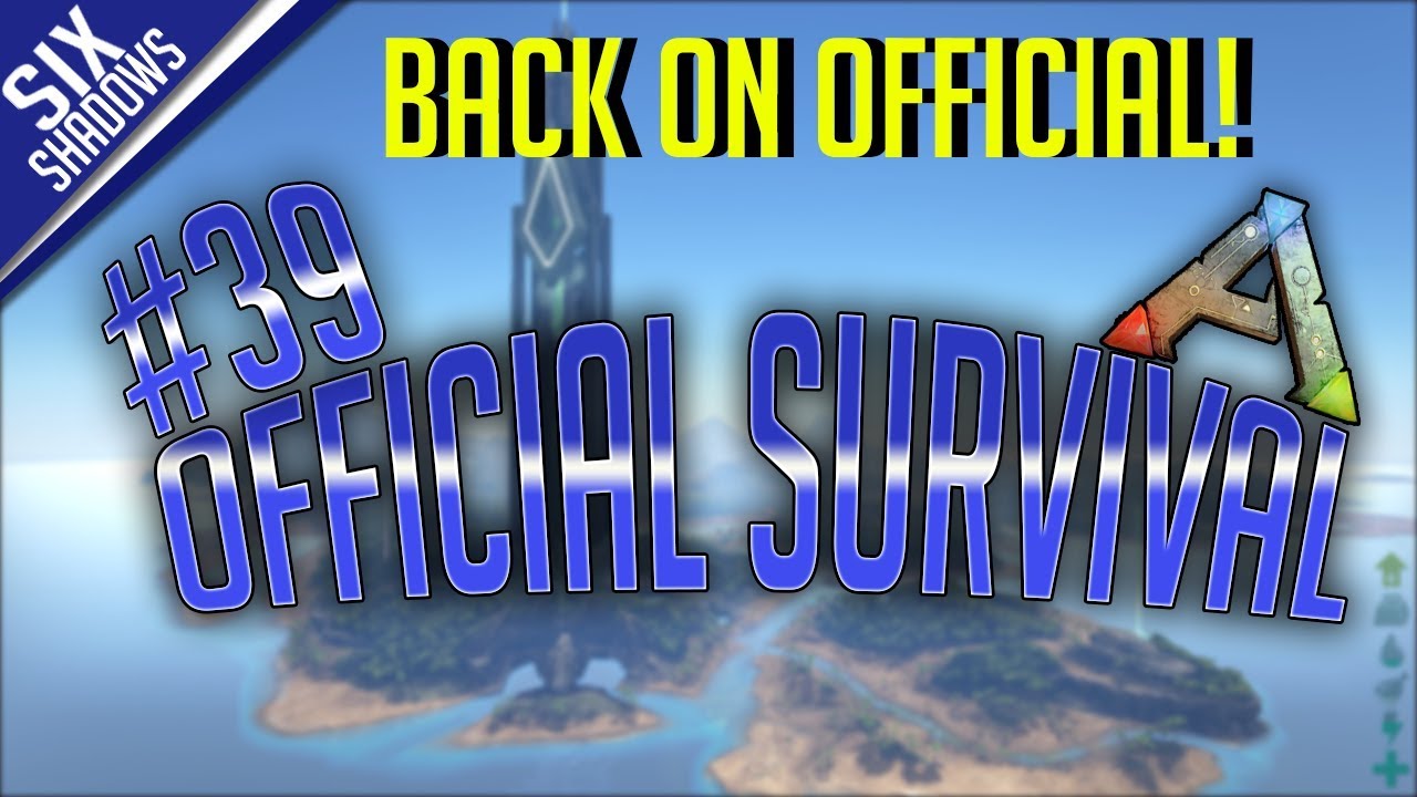 BACK ON OFFICIAL! - Official PvP - New Servers | Episode 39 - Ark: Survival Evolved