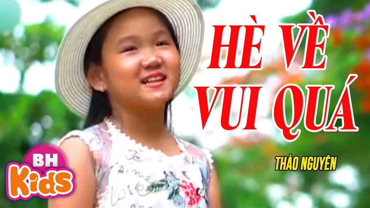 Tonton Hè Về Vui Quá ♫ Thảo Nguyên - Nhạc Thiếu Nhi Vui Nhộn [MV] di YouTube
