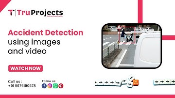 Accident Detection using images and video - FINAL YEAR BTECH MINI  MAJOR DEEP LEARNING PROJECTS
