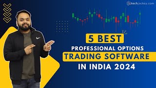 5 Best Professional Options Trading Software in India 2024| Best Platforms for Traders | Techjockey screenshot 5