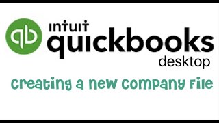QB Desktop: Creating a new company file