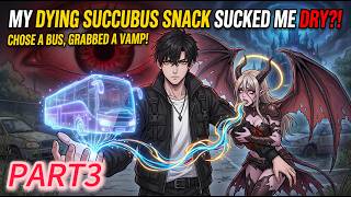 I chose the bus over sports cars, grabbed a dying succubus instead of junk…and she sucked my blood?3 screenshot 4
