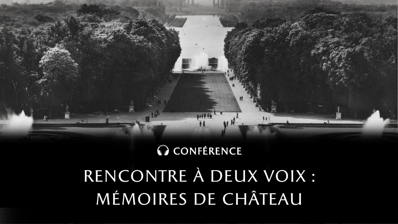Rencontre à deux voix : Mémoires de château