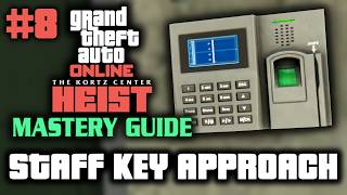 GTA Online Kortz Center Heist Mastery Guide #8: Staff Key Approach (Finale Walkthrough)