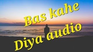 Bas kahe diya tumne audio song#bollywoodsongs #youtube #sadstatus#soulfulmusic 