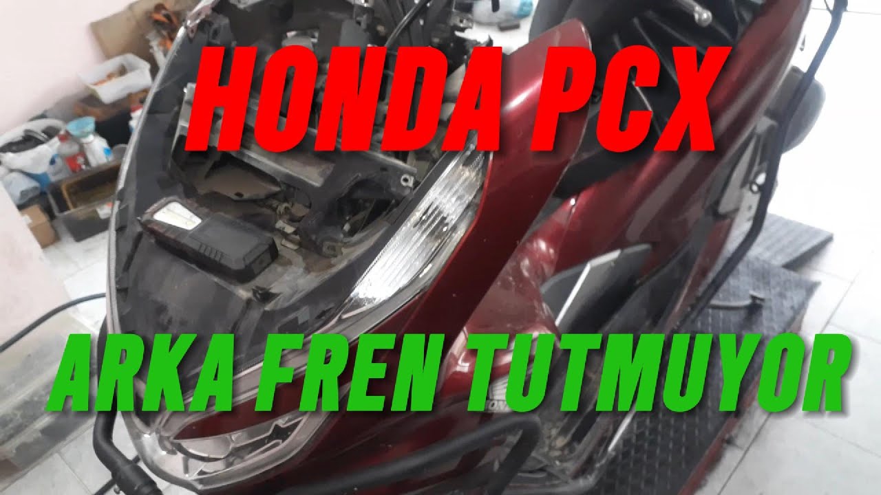 HONDA PCX ARKA FREN TUTMUYOR
