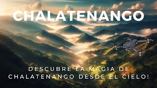 Explorando las Majestuosas Montañas de CHALATENANGO: 🌄 Una Perspectiva desde el Cielo