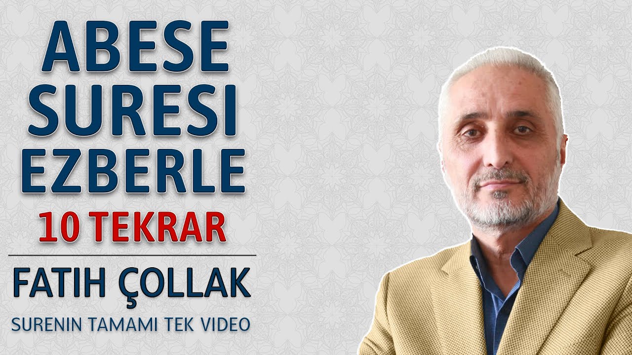 Abese suresi ezberle 10 tekrar Fatih Çollak