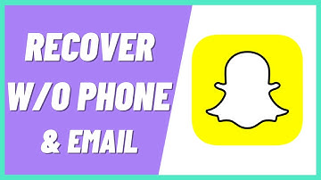 How To Recover Snapchat Account Without Phone and Email (2022)