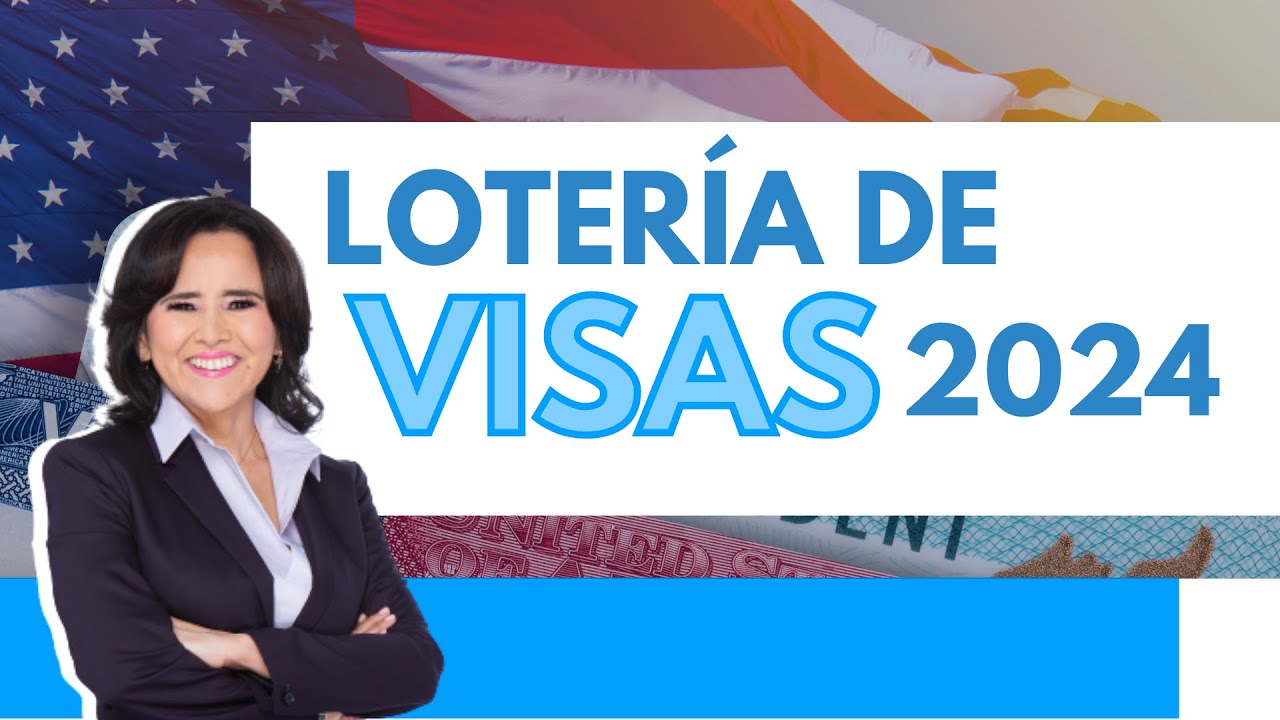 🛑ATENCIÓN Lotería de visas 2024 Equipo ABOGADA DE INMIGRACIÓN YouTube