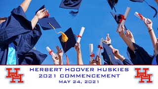 2021 HERBERT HOOVER HIGH SCHOOL GRADUATION CEREMONY