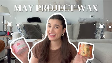 MAY PROJECT WAX UPDATE | CANDLE PROJECT PAN
