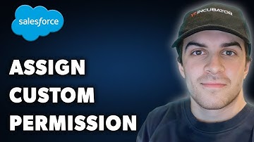 How to Assign Custom Permission in Salesforce (Full 2024 Guide)
