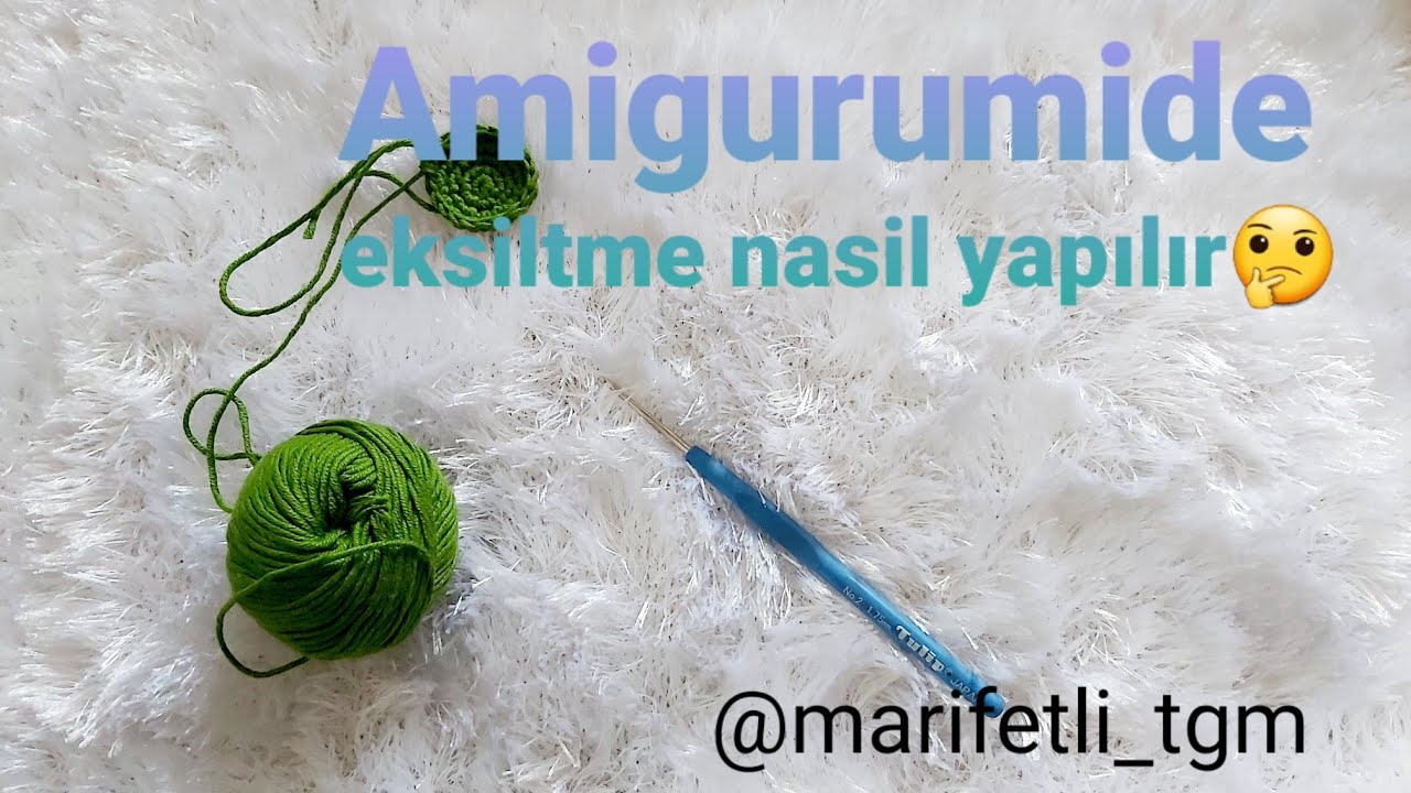 Amigurumide gizli kesme ve normal kesme farkı bu videoda😉