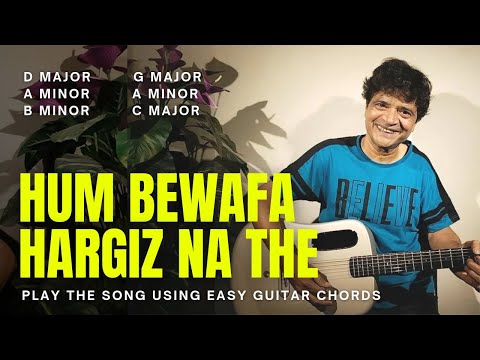 Hum Bewafa Hargiz Na The Easy Guitar Chords| Chitranshi Sir