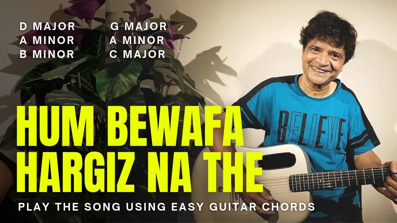 Hum Bewafa Hargiz Na The Easy Guitar Chords Chitranshi Sir YouTube