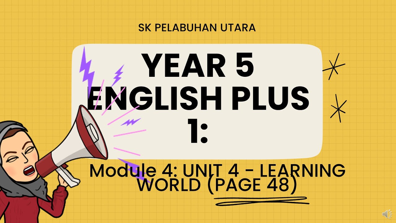 Year 5 English Plus 1: Unit 4: Learning World (Page 48) - YouTube