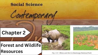 Class 10 | Social Science | Geography | Chapter 2 | Forest and Wildlife Resources | CBSE