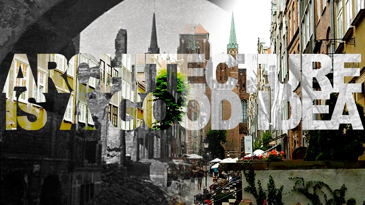Architecture over ruins: was Gdansk rebuilt? | AIAGI