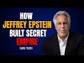 How Jeffrey Epstein Built Power Without Being Seen Documentary
