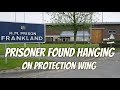 Prisoner Found Hanging inside HMP Frankland.