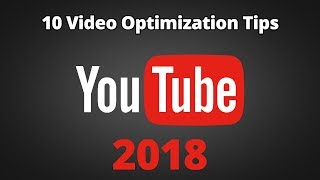 10 Tips for YouTube Video Optimization