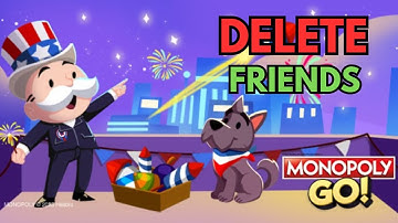 How to Delete Friends in Monopoly GO 2025?
