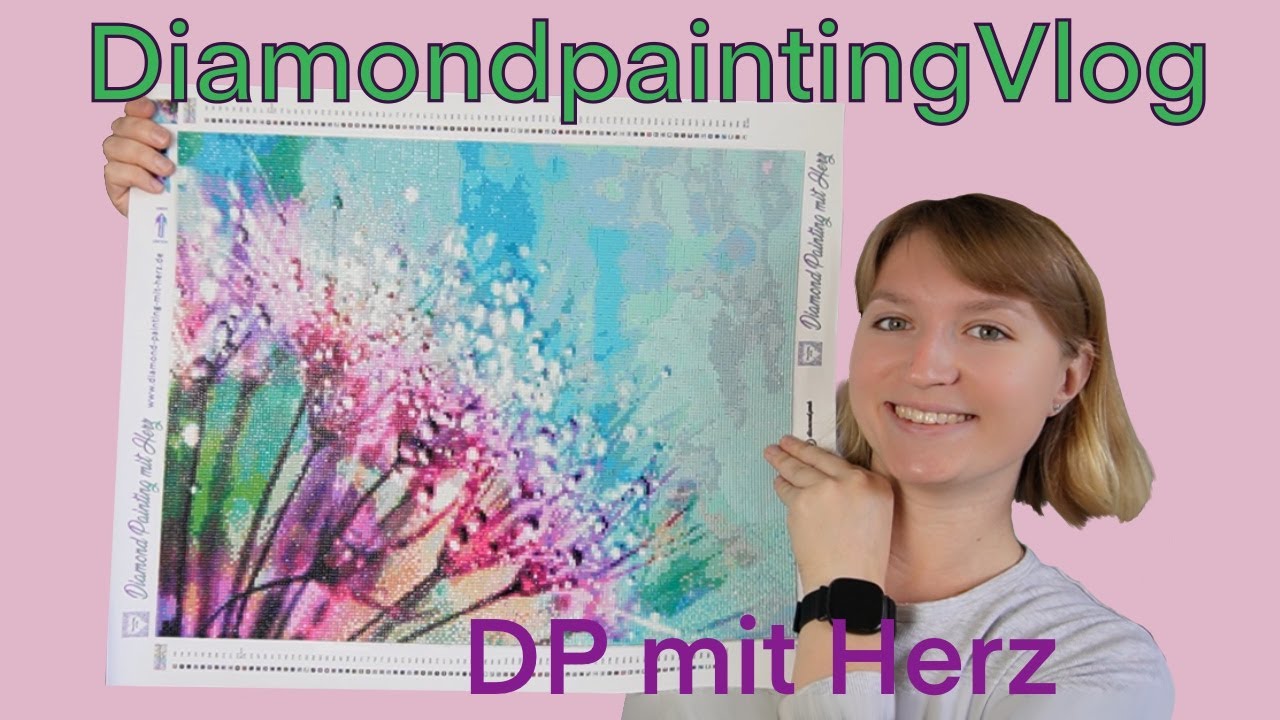 Diamondpaintingvlog – Teil 20: Pusteblume von DP mit Herz –