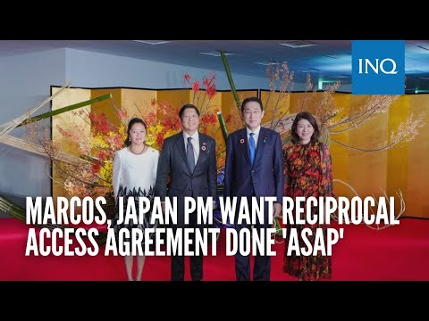 Marcos, Japan PM want reciprocal access agreement done 'ASAP'